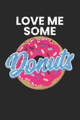 Book cover for Love Me Some Donuts