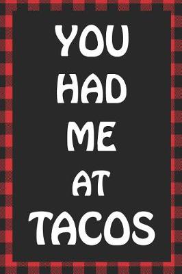 Book cover for You Had Me at Tacos