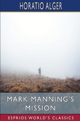 Book cover for Mark Manning's Mission (Esprios Classics)