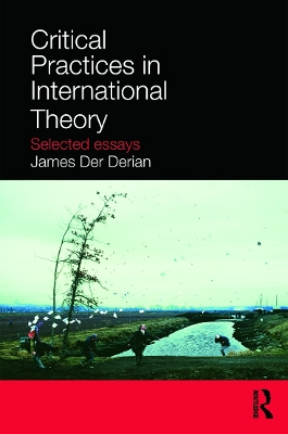 Book cover for Critical Practices in International Theory