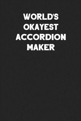 Book cover for World's Okayest Accordion Maker
