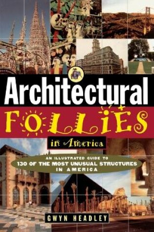 Cover of Architectural Follies in America