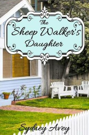 Cover of The Sheep Walker's Daughter