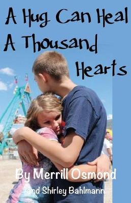 Book cover for A Hug Can Heal A Thousand Hearts