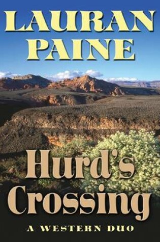 Cover of Hurd's Crossing: A Western Duo