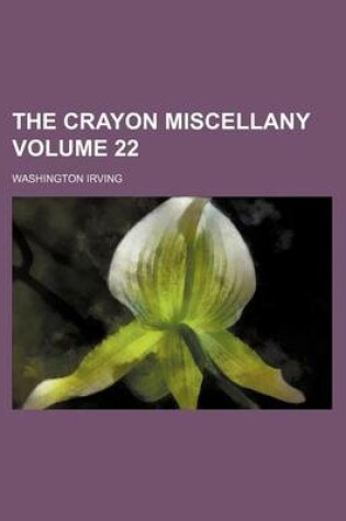 Cover of The Crayon Miscellany Volume 22