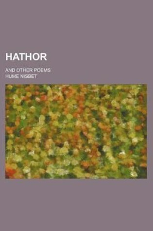Cover of Hathor; And Other Poems