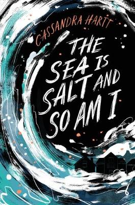 Book cover for The Sea Is Salt and So Am I