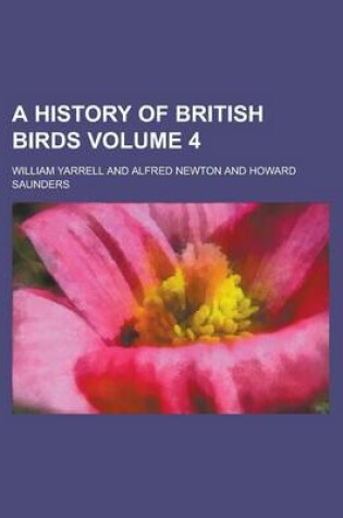 Cover of A History of British Birds Volume 4