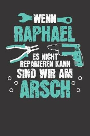 Cover of Wenn RAPHAEL es nicht reparieren kann