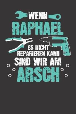 Book cover for Wenn RAPHAEL es nicht reparieren kann