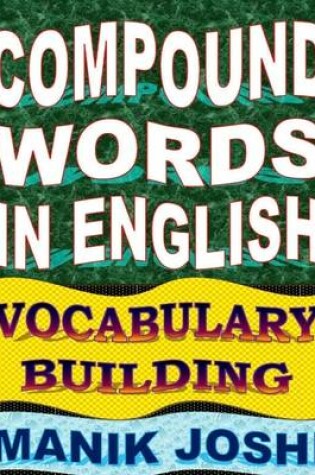 Cover of Compound Words In English: Vocabulary Building