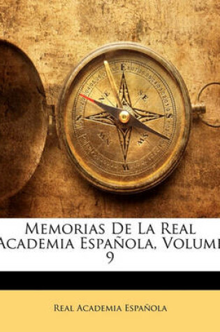 Cover of Memorias de la Real Academia Espanola, Volume 9