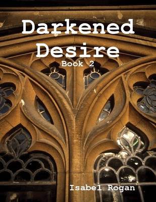 Book cover for Darkened Desire: Book 2