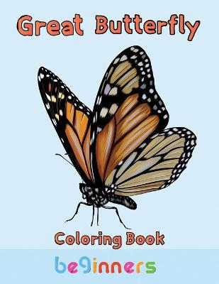 Book cover for Great Butterfly Coloring Book Beginners