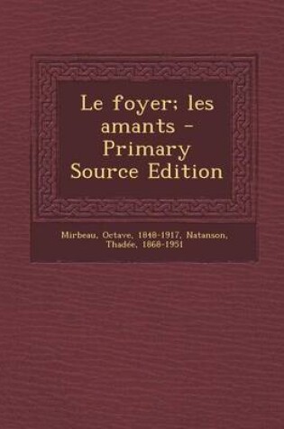 Cover of Le foyer; les amants