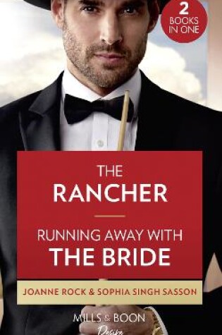 Cover of The Rancher / Running Away With The Bride
