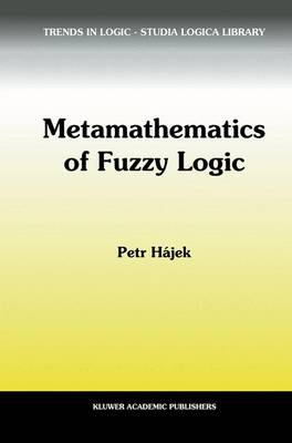 Book cover for Metamathematics of Fuzzy Logic