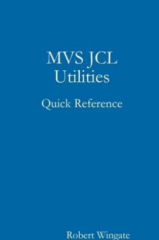 Cover of Mvs Jcl Utilities Quick Reference