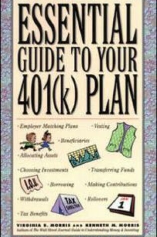 Cover of The Essential Guide To Your 401k