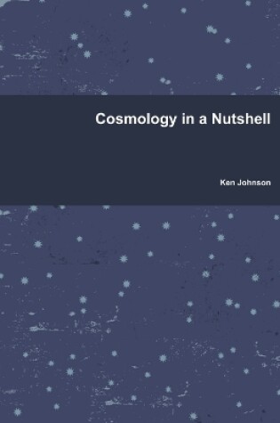 Cover of Cosmology in a Nutshell