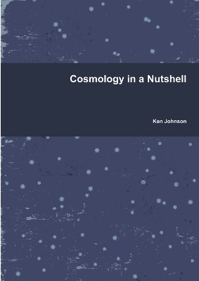 Book cover for Cosmology in a Nutshell