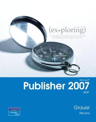 Book cover for Exploring Microsoft Publisher 2007 Brief