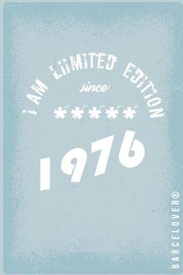 Book cover for I am Limited edition since 1976 Notebook. Vintage, retro style. Gift for 40th birthday.