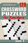 Book cover for Puzzle Pizzazz 120 Crossword Puzzles for Ranchers Book 1