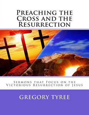 Book cover for Preaching the Cross and the Resurrection