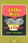 Book cover for Jorge y Marta En La Ciudad