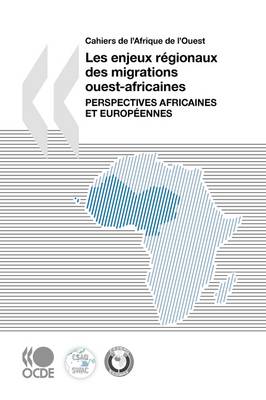 Book cover for Cahiers De L'Afrique De L'Ouest Les Enjeux Regionaux Des Migrations Ouest-africaines