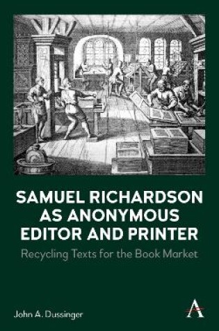 Cover of Samuel Richardson as Anonymous Editor and Printer