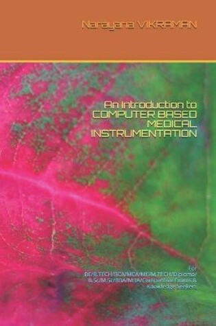 Cover of An Introduction to COMPUTER BASED MEDICAL INSTRUMENTATION