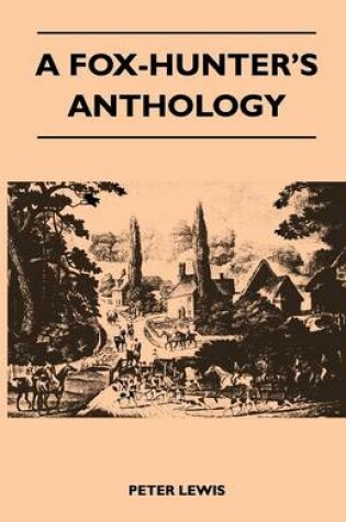 Cover of A Fox-Hunter's Anthology