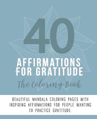 Book cover for 40 Affirmations For Gratitude