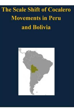 Cover of The Scale Shift of Cocalero Movements in Peru and Bolivia