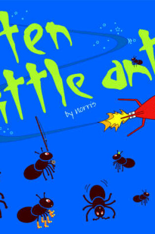 Cover of 10 Little Ants