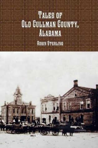 Cover of Tales of Old Cullman County, Alabama