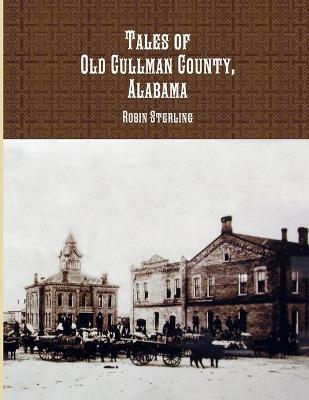 Book cover for Tales of Old Cullman County, Alabama