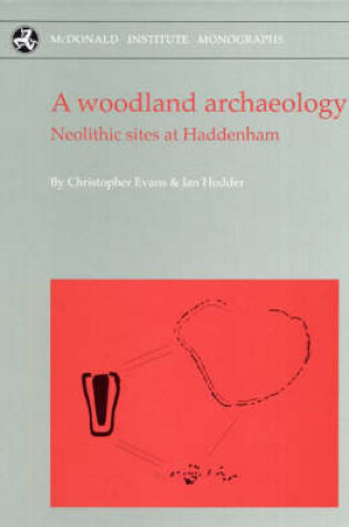 Cover of A Woodland Archaeology