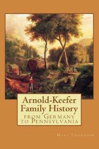Cover of Arnold-Keefer Family History