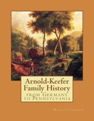 Book cover for Arnold-Keefer Family History