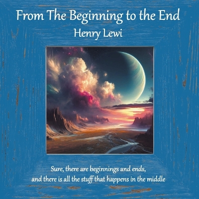 Book cover for From the Beginning to the End