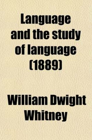 Cover of Language and the Study of Language; Twelve Lectures on the Principles of Linguistic Science