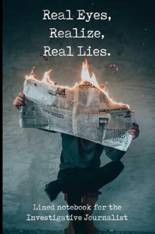 Cover of Real Eyes, Realize, Real Lies