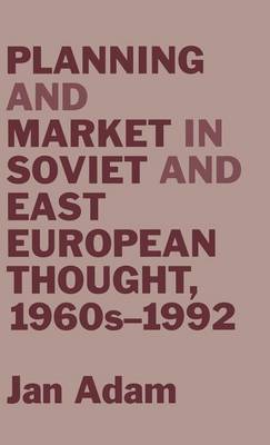 Book cover for Planning and Market in Soviet and East European Thought, 1960s-1992