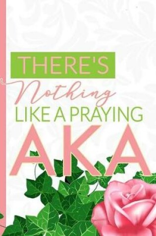 Cover of There's Nothing Like a Praying AKA