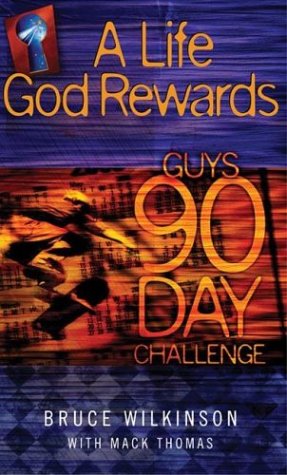 Cover of A Life God Rewards: Guys 90 Day Challenge