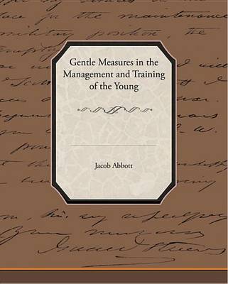 Book cover for Gentle Measures in the Management and Training of the Young (eBook)